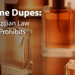 Perfume dupes: What Brazilian Law Actually Prohibits